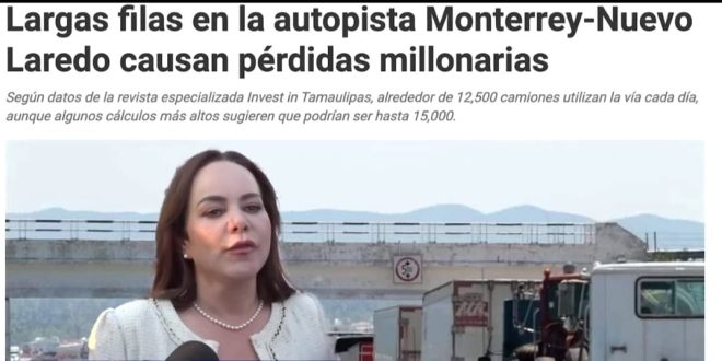 Persisten problemas en la Carretera Laredo-Monterrey a pesar de promesas de Carmen Lilia